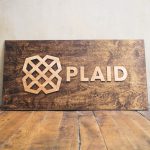 Wood sign for Plaid Technologies