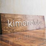 Kimono Labs Raised Wood Sign