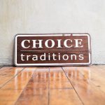 Choice Traditions Walnut Wood Sign