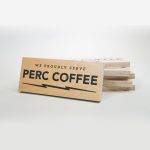 Wood tabletop retail signs for Perc Coffee, a premium coffee roaster in the heart of beautiful Savannah, GA