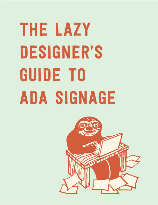 The Lazy Designer's Guide to ADA Signage