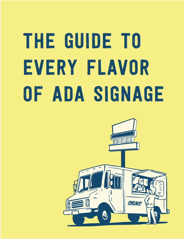 The Guide To Ever Flavor of ADA Signage The Guide To Ever Flavor of ADA Signage