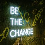 Neon-style, motivational "be the change" sign on a large moss / living wall for Scale, a San Francisco based company delivering high quality training data for AI applications such as self-driving cars, mapping, AR/VR, robotics, and more.